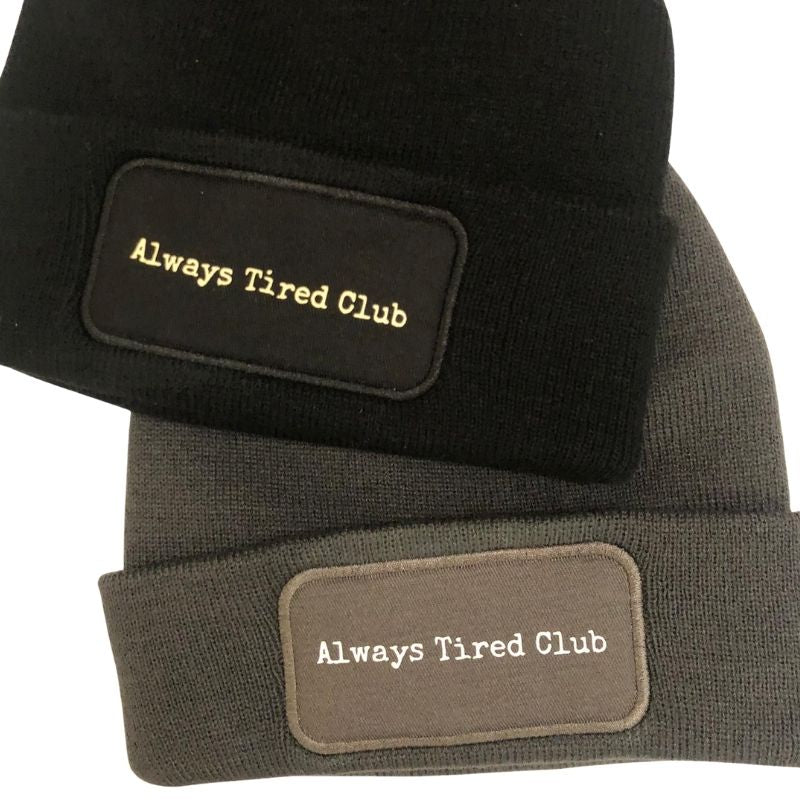 Always Tired Club Beanie (Dark Grey or Black)