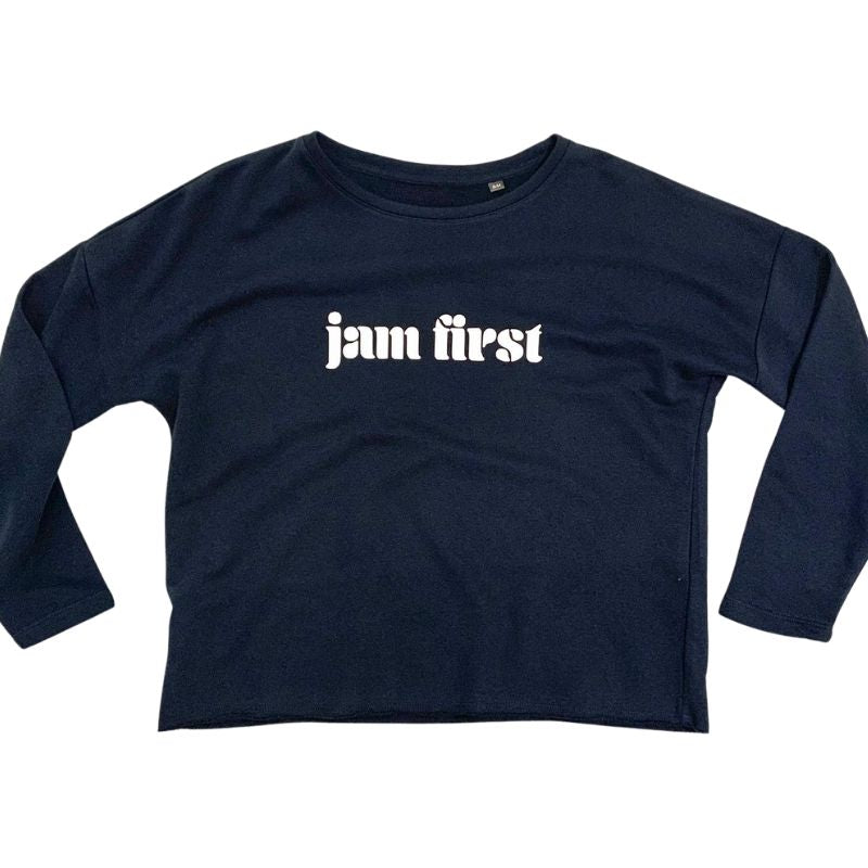 "Jam First" Sweatshirt